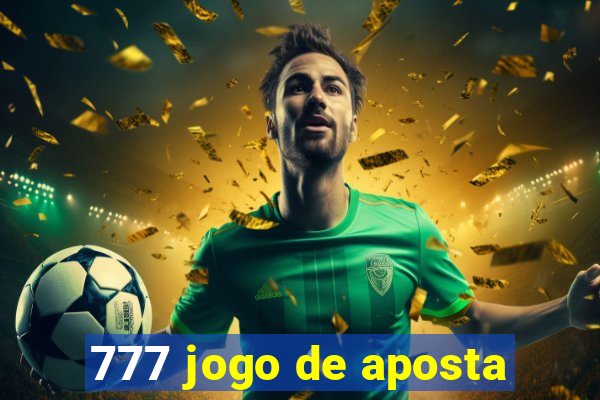 777 jogo de aposta